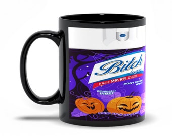 Bitch Be Gone Black Mug, Coffee Mug, Hot Cocoa Mug, 11oz, 15oz, Halloween Mug, Horror Mug, Christmas Gift For Him Her