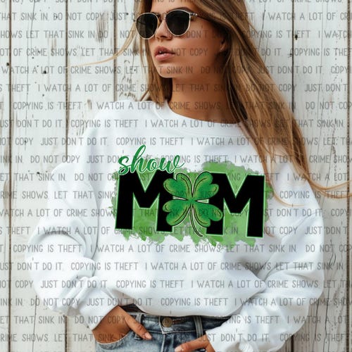 Show Mom Design: Sublimation PNG (Digital Download)
