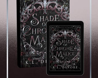 Précommandez « A Shade of Chrome and Malice » Broché signé