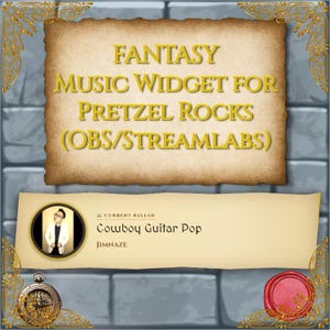 May include: A digital graphic with the text "FANTASY MUSIC WIDGET FOR PRETZEL ROCKS (OBS/STREAMLABS)". Below is a banner with "Cowboy Guitar Pop" and "JIMNAZE". The image has a fantasy theme with a compass and a red wax seal.