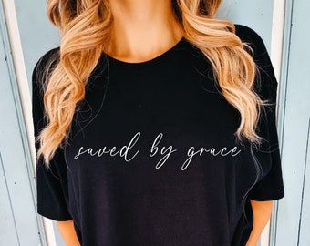 Saved by Grace T-Shirt, Christian Shirt, Faith T-Shirt, Christian Gift, Comfort Colors Shirt, Religious tshirt, Saved By Grace, Church Camp