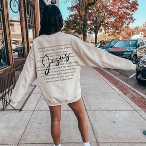 Jesus Sweatshirt, Front and Back design, Prayer sweatshirt, Dear Person Behind me Shirt, Christian Sweatshirts, Jesus Loves You Shirt