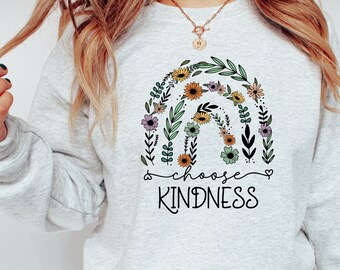 Be Kind Rainbow Sweatshirt, Rainbow Sweater, Kindness Sweatshirt, Inspirational Sweater, Be Kind Crewneck Sweater, Motivational Sweatshirt,