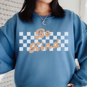 Be Kind Sweatshirt, Positivity Oversized Unisex Crewneck, Gifts for Her, Women&#39;s Fashion