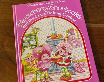 Charlotte aux fraises et concours Crazy Baking . Livre d'images pour enfants relié des années 80. Excellente idée cadeau