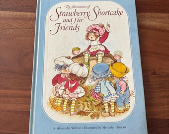 The Adventures of Strawberry Shortcake &Her Friends, Collectible Vintage Kids Book, Nostalgic Gift for Children, Parents and Collectors