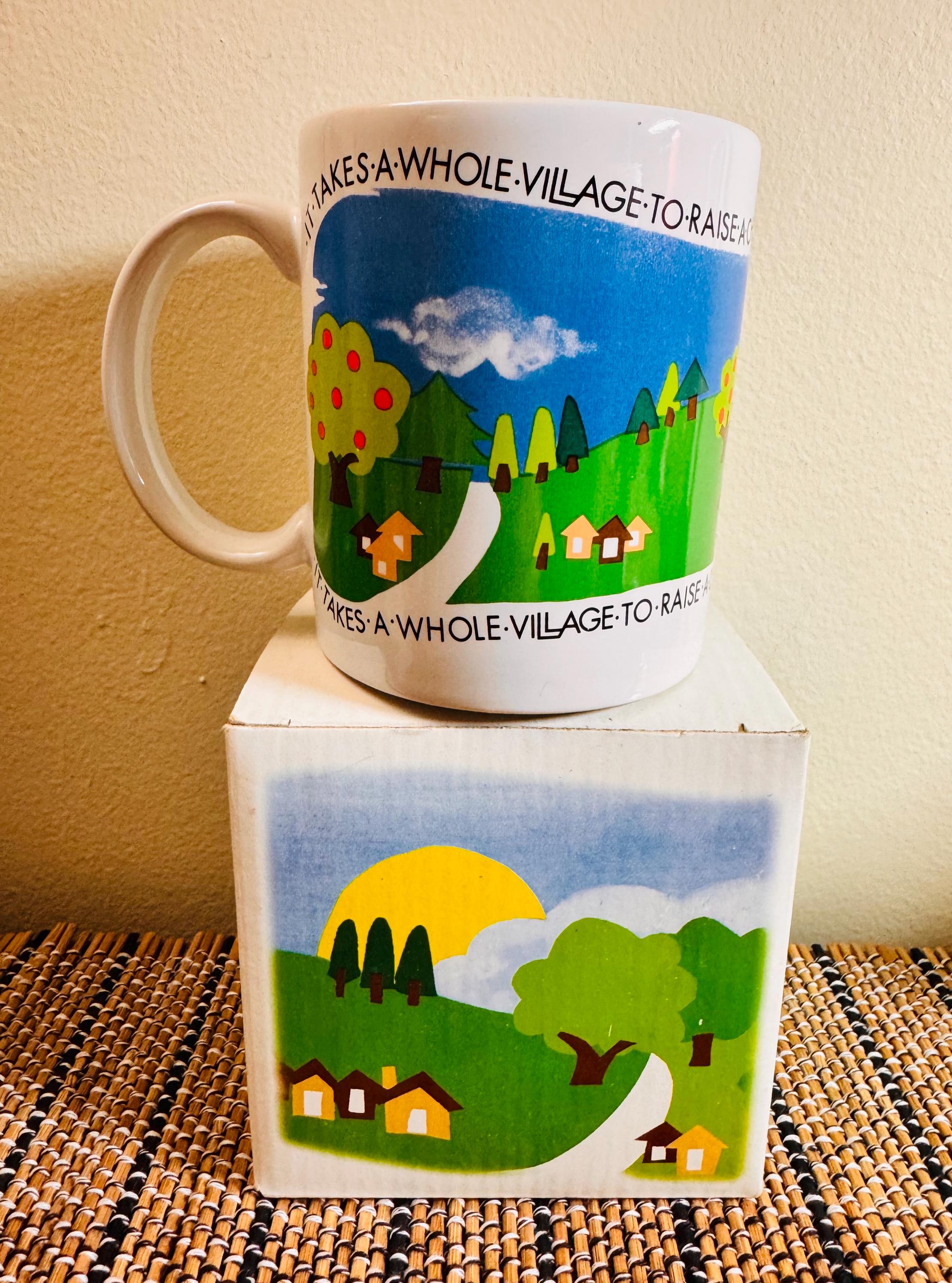 It Takes A Whole Village to Raise a Child Ceramic Coffee Cup 3 3/4"h ...