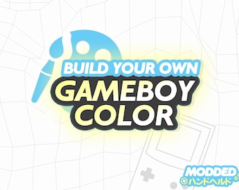 Build Your Own Gameboy Color - Custom Modded Gameboy Color - Backlit Screen, Improved Audio and Parts! UPGRADES AVAILABLE!