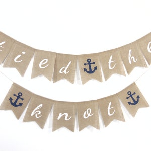 Tied the Knot Banner, Engagement Burlap Banner, Nautical Wedding Banner, Bridal Shower Decor, Burlap Garland, Beach Wedding Banner