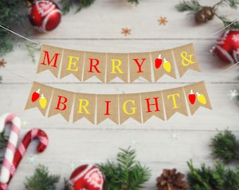 May include: A burlap banner with the words "Merry & Bright" in red and yellow letters. The banner is decorated with small red and yellow lightbulb ornaments.