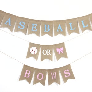 Baseballs or Bows Gender Reveal Banner, Baseballs or Bows theme baby shower, Baseballs or Bows burlap banner, Gender Reveal Party Decor