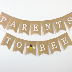 Parents to Bee Banner, Baby Bee Banner, Baby Shower Decorations, Baby Shower Burlap Banner, Bee Baby Banner, Honey Bee Banner