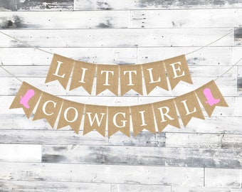 Little Cowgirl Baby Shower, Little Cowgirl Shower Decoration, Baby Shower Burlap Banner, Welcome Little Cowgirl Banner, Cowgirl Baby Shower