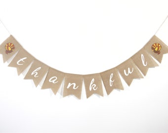 Thankful Burlap Banner, Thanksgiving Decorations, Thankful Turkey Banner, Fall Banner, Thanksgiving Burlap Banner, Fall Decoration