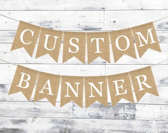 Custom Burlap Banner, Personalized Banner, Design Your Banner, DIY Custom Banner, Burlap Banner, Custom, Baby Shower, Wedding, Birthday