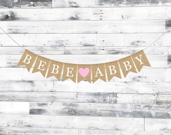 Custom Bebe Name Banner, Baby Girl Shower Decor, Bebe Girl Banner, Baby Shower Burlap Banner, Personalized Baby Banner, Custom Gift Banner