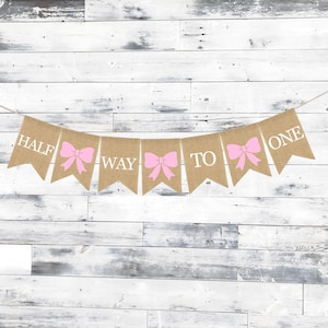 Half Way To One Banner, Half Birthday Banner, Its my 1/2 Birthday, Half Birthday Decorations, Burlap Birthday Banner, 6 Month Photo Prop