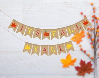 Its Fall Yall Burlap Banner: Rustic Autumn Garland, Rustic Mantel Decor, Thanksgiving Decorations Fall Decorations, Autumn Burlap Banner