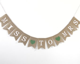 Miss to Mrs Burlap Banner, Heart Bridal Shower Decorations, Bridal Shower Banner, Bridal Shower Decor, Miss to Mrs Banner Sign