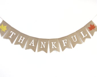 Thankful Burlap Banner, Thanksgiving Decorations, Thankful Banner, Fall Banner, Thanksgiving Burlap Banner, Fall Decoration, Give Thanks