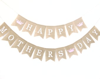 Happy Mothers Day Burlap Banner, Mothers Day Banner, Mothers Day Burlap, Mothers Day Garland, Mothers Day Bunting, Mothers Day Gift