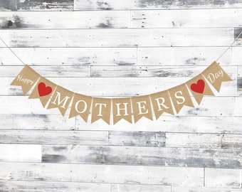 Happy Mothers Day Burlap Banner, Moms Day Banner, Mothers Day Burlap, Mothers Day Garland, Mothers Day Bunting, Mothers Day Gift
