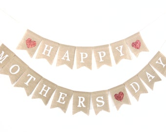 Happy Mothers Day Burlap Banner, Mothers Day Banner, Mothers Day Burlap, Mothers Day Garland, Mothers Day Bunting, Mothers Day Gift