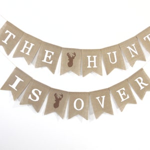Banner &quot;La Caza Ha Terminado&quot;, Despedida de Soltera con Tema de Caza, Compromiso &quot;La Caza Ha Terminado&quot;, Decoraciones para Despedida de Soltera en el Bosque, Boda con Tema de Caza del Ciervo