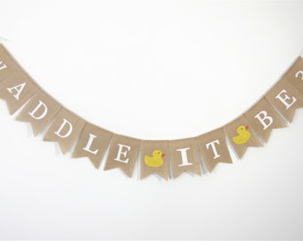 Waddle It Be Banner, Gender Reveal Party Shower Decor, Baby Shower Decor, Waddle it Be Garland, Rubber Duck Banner, Gender Reveal Banner