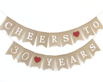 Cheers to 30 Years Banner, 30th Birthday Decorations, 30th Anniversary Decorations, 30 Years Loved, 30th Anniversary Banner, 30th Birthday