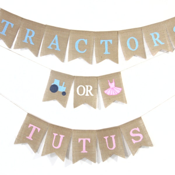 Tractors or Tutus Banner, Gender Reveal Banner, Tractors or Tutus baby shower, burlap banner, Gender Reveal Decor, Boy vs Girl Decor