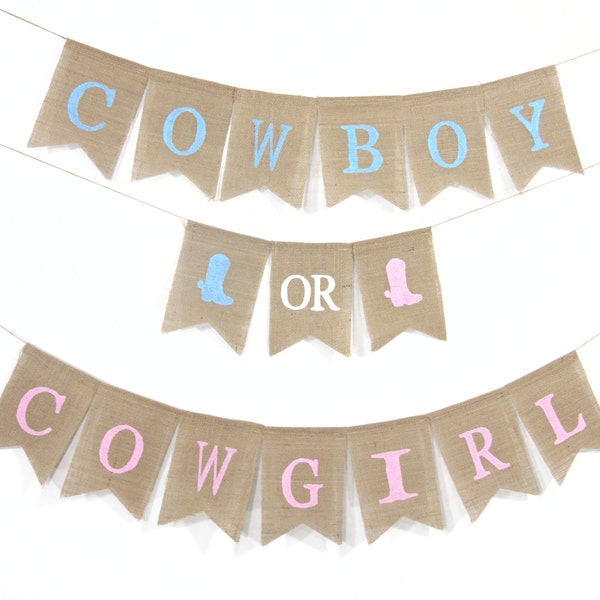 Cowboy or Cowgirl Gender Reveal Banner, Cowboy or Cowgirl theme baby shower, Cowboy or Cowgirl burlap banner, Gender Reveal Party Banner