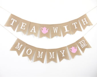 Tea With Mommy To Be, Tea Party Baby Shower, A Baby Is Brewing, Baby Shower Burlap Banner, Mommy To Be Banner, Tea Party Shower Decorations
