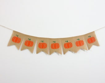 Pumpkin Fall Banner, Pumpkin Fall Decor, Pumpkin Garland, Pumpkin Bunting, Thanksgiving Decor, Rustic Fall Banner, Burlap Banner Bunting