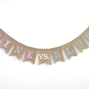 Pink or Blue Gender Reveal Banner, Pink or Blue theme baby shower, Pink or Blue burlap banner, Gender Reveal Decor, Pink or Blue Decor