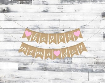 Happy Mothers Day Burlap Banner, Moms Day Banner, Mothers Day Burlap, Mothers Day Garland, Mothers Day Bunting, Mothers Day Gift