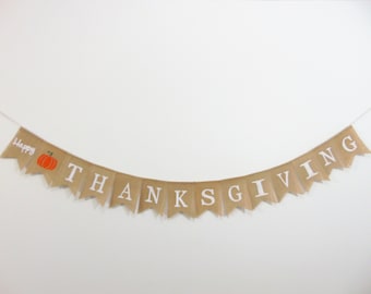 Happy Thanksgiving Banner, Thanksgiving Decor, Thanksgiving Banner, Thanksgiving Burlap Bunting Garland, Rustic Holiday Decor
