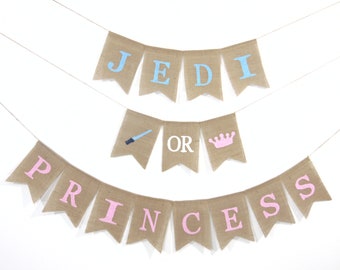 Jedi Or Princess Gender Reveal Banner, Jedi Or Princess theme baby shower, Jedi Or princess burlap banner