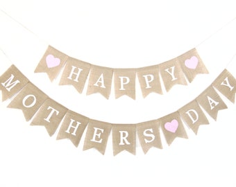 Happy Mothers Day Burlap Banner, Mothers Day Banner, Mothers Day Burlap, Mothers Day Garland, Mothers Day Bunting, Mothers Day Gift