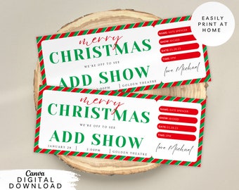May include: Two printable Christmas ticket templates with red and green stripes. The tickets say "Merry Christmas, We're off to see Add Show" with the date, time, and show name. The text "Love Michael" is handwritten on each ticket.