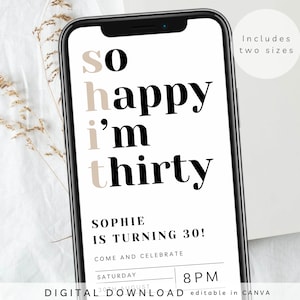 Minimal 30th birthday invite, So happy I’m thirty electronic invite, Funny 30th Digital Invite, Sassy Thirtieth Birthday Text Message, 266