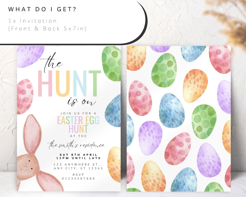 May include: An invitation to an Easter egg hunt featuring a watercolour illustration of a bunny rabbit and colourful eggs. The text reads "The Hunt is On" and includes details about the event, such as the date, time, and location. The back of the invitation features a pattern of colourful eggs.