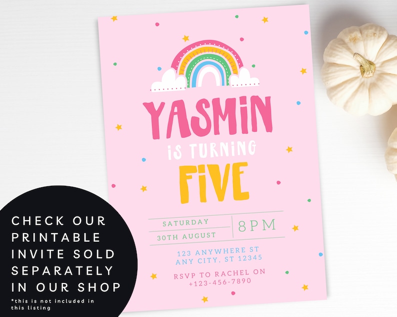 May include: Pink printable birthday invitation with a rainbow and clouds. The text reads "Yasmin is turning five" with a date and time for the party.  RSVP information is included.