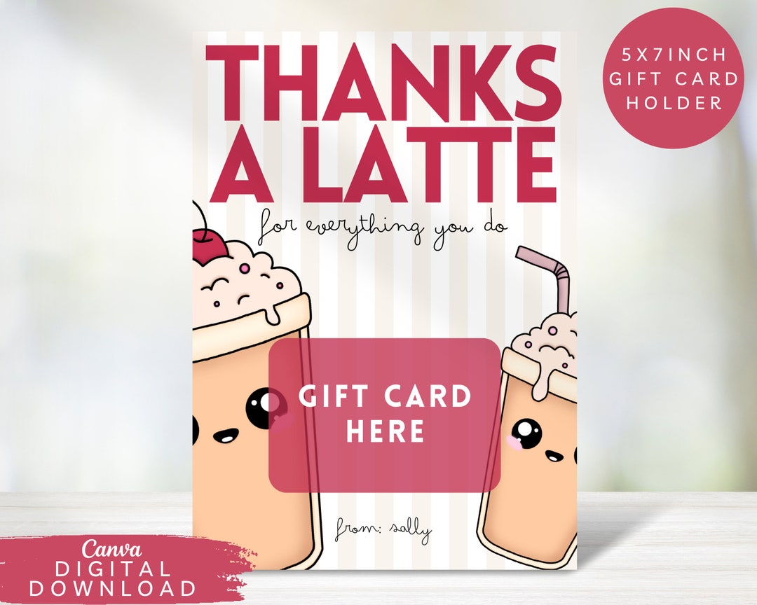 Thanks a Latte Gift Card Holder, Editable Coffee Gift Card, Thank You ...