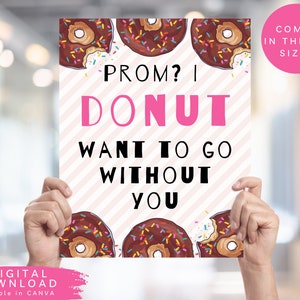 Donut Promposal Sign, Digital Promposal Ask Idea, Will you go to prom with me sign, Printable Promposal Poster, Printable Prom Idea, 304