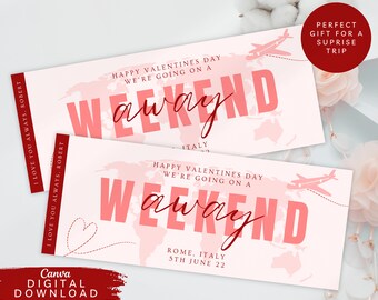 May include: Pink and red printable ticket with the text "Happy Valentines Day We're Going On A Weekend" and a world map with a plane flying over it. The text "Rome, Italy 5th June 22" is at the bottom of the ticket.