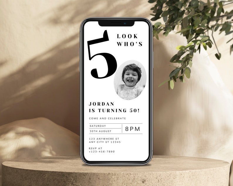 May include: A black and white digital birthday invitation for a child turning five. The invitation features a large black number five, a photo of a child, and the text "Look Who's Jordan is turning 50! Come and Celebrate Saturday 30th August 8PM 123 Anywhere St Any City St 12345 RSVP at +123-456-7890".