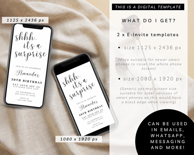 May include: Two digital invitation templates for a 30th birthday party. The templates are designed for mobile phones and feature the text "shhh... it's a surprise" in a black cursive font. The larger template is 1125 x 2436 pixels and the smaller template is 1080 x 1920 pixels.