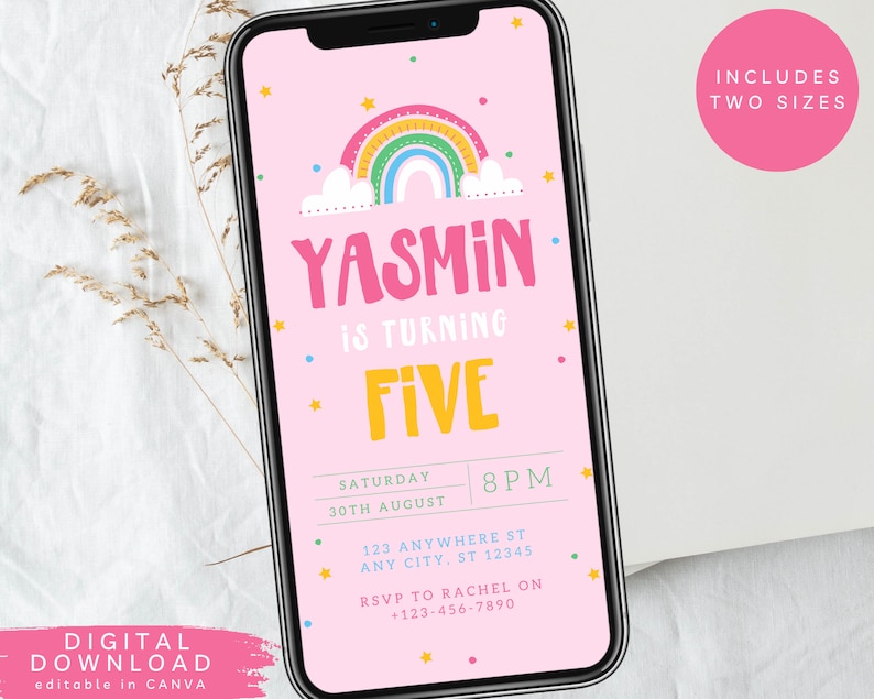 May include: A pink digital invitation with a rainbow, clouds, and stars. The text reads "Yasmin is turning Five. Saturday 30th August 8PM 123 Anywhere St Any City, ST 12345 RSVP to Rachel on +123-456-7890". The invitation is designed for a child's birthday party.
