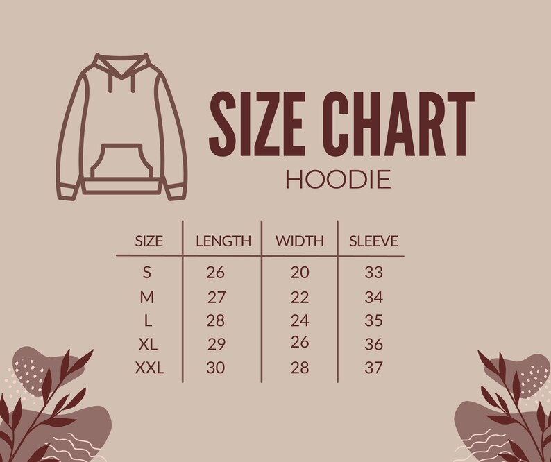 May include: Size chart for a hoodie with measurements in inches for length, width, and sleeve length. Sizes include S, M, L, XL, and XXL.